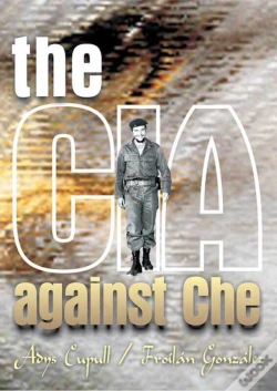 Capa do artigo The Cia Against Che