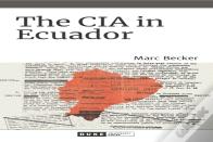 The Cia In Ecuador