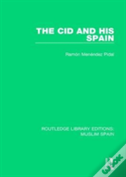 The Cid And His Spain