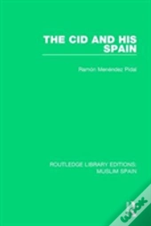 The Cid And His Spain