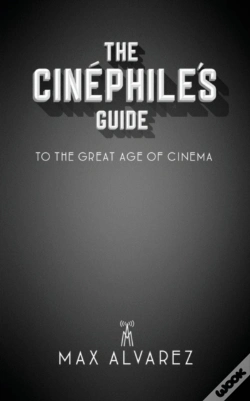 Capa do artigo The Cin Phile'S Guide To The Great Age O