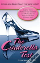 The Cinderella Test: Would You Really Want The Shoe To Fit?