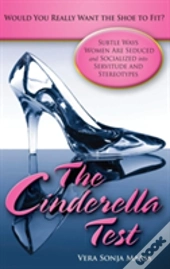 The Cinderella Test: Would You Really Want The Shoe To Fit?