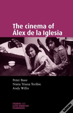 Capa do artigo The Cinema Of Alex De La Iglesia
