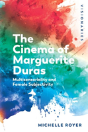 The Cinema Of Marguerite Duras - Preview
