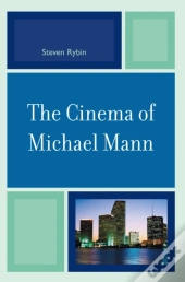 The Cinema Of Michael Mann