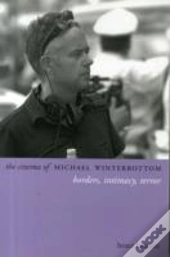 The Cinema Of Michael Winterbottom