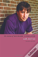 The Cinema Of Richard Linklater