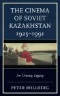 The Cinema Of Soviet Kazakhstan 1925â€“1991 - Preview