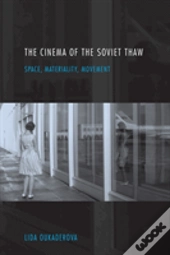 The Cinema Of The Soviet Thaw