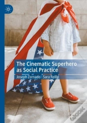 Capa do artigo The Cinematic Superhero As Social Practice