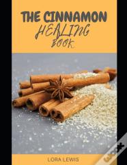 The Cinnamon Healing Book