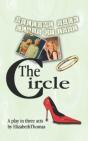 The Circle: A Play In Three Acts - Preview