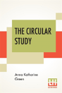 The Circular Study - Preview