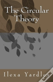 The Circular Theory