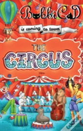 The Circus Is Coming To Town