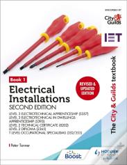 The City & Guilds Textbook: Book 1 Electrical Installations, Second Edition: For The Level 3 Apprenticeships (5357 And 5393), Level 2 Technical Certif