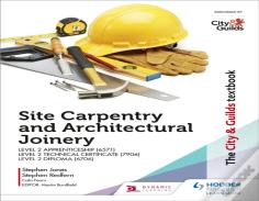 The City & Guilds Textbook: Site Carpentry And Architectural Joinery For The Level 2 Apprenticeship (6571), Level 2 Technical Certificate (7906) & Lev