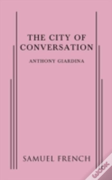 The City Of Conversation