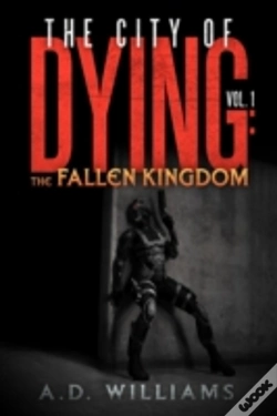 Capa do artigo The City Of Dying: The Fallen Kingdom: V