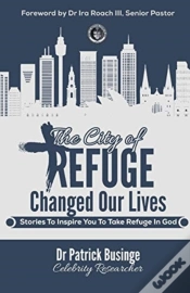 Capa do artigo The City Of Refuge Changed Our Lives