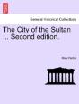 The City Of The Sultan ... Second Editio - Preview