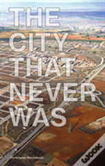 The City That Never Was