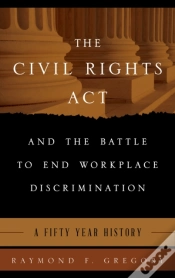 Capa do artigo The Civil Rights Act And The Battle To End Workplace Discrimination