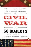 The Civil War In 50 Objects