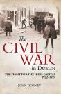 The Civil War In Dublin - Preview