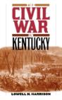 The Civil War In Kentucky - Preview
