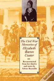 Capa do artigo The Civil War Memories Of Elizabeth Bacon Custer