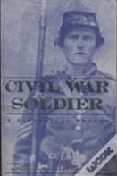 The Civil War Soldier