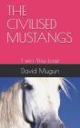 The Civilised Mustangs - Preview