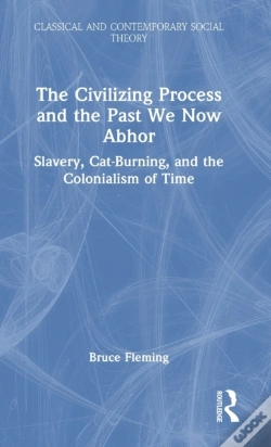 Capa do artigo The Civilizing Process And The Past We Now Abhor