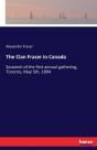 The Clan Fraser In Canada - Preview
