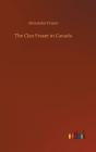 The Clan Fraser In Canada - Preview
