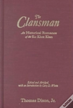 Capa do artigo The Clansman: An Historical Romance Of The Ku Klux Klan