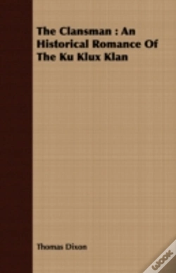 Capa do artigo The Clansman : An Historical Romance Of