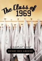Capa do artigo The Class Of 1969: A Medical Novel
