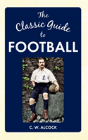 The Classic Guide To Football - Preview