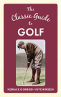 The Classic Guide To Golf - Preview