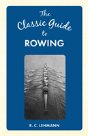 The Classic Guide To Rowing - Preview