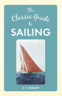 The Classic Guide To Sailing - Preview