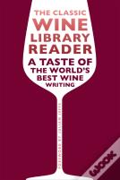 The Classic Wine Library Reader
