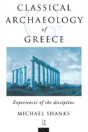 The Classical Archaeology Of Greece - Preview