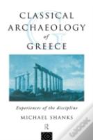 The Classical Archaeology Of Greece