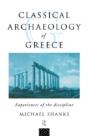 The Classical Archaeology Of Greece - Preview