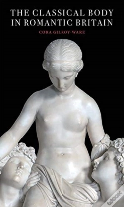 Capa do artigo The Classical Body In Romantic Britain