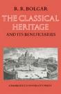 The Classical Heritage And Its Beneficiaries - Preview